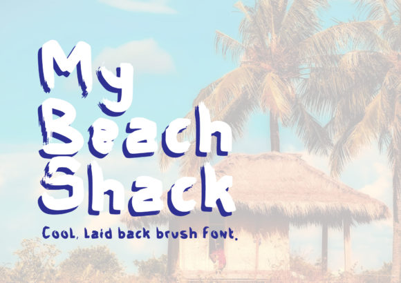 My Beach Shack Font Review: A Relaxed Brush Typeface for Coastal Branding