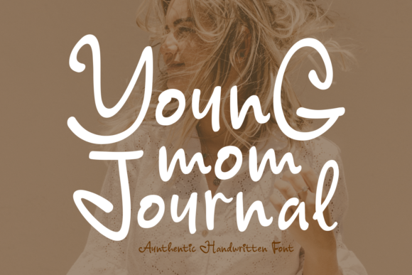 Young Mom Journal: A Handwritten Typeface for Authentic Editorial Design